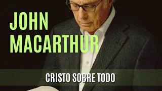 Cristo sobre todo - John MacArthur- 28/03/1976