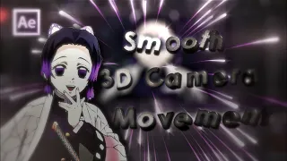 Smooth 3D Camera Movement - After Effect  Amv Tutorial