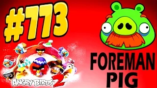 Angry Birds 2-Bamboo Forest The Hamazonas Foreman Pig Level-773 Three Star Walkthrough
