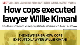 The News Brief: How cops executed lawyer Willie Kimani
