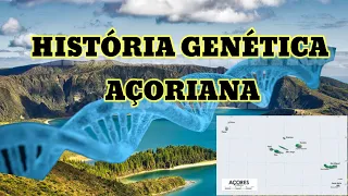 HISTÓRIA GENÉTICA AÇORIANA.