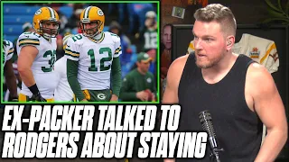 Pat McAfee Reacts To Ex-Packer Talking To Rodgers, Chance He Stays With Packers