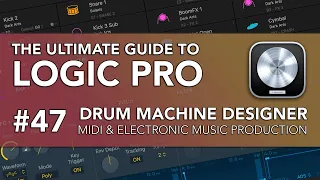 Logic Pro #47 - Drum Machine Designer