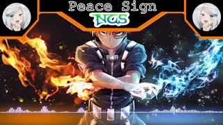 【Nightcore】Peace Sign (OP - Boku no Hero Academia S 2)