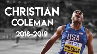 Christian Coleman - World Champion - Sprint Montage 2018-2019 Highlights - Fastest Man In The World