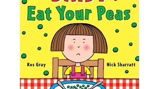 Read Aloud - Eat Your Peas - Children's Book - by Kes Gray