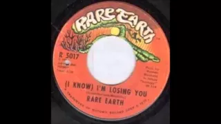 Rare Earth - I Know I'm Losing You - (Stereo 45 Version)