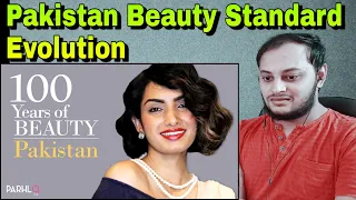 Indian Reaction On 100 Years Of Pakistani Beauty | Parhlo