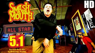 Smash Mouth - All Star (5.1 music video) HD