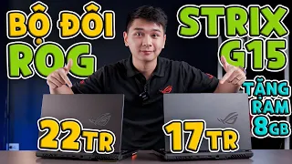 [BỘ ĐÔI] Asus ROG Strix G15 G513IH & G513RC - Giá rẻ nhất, Trang bị đầy đủ | LaptopWorld