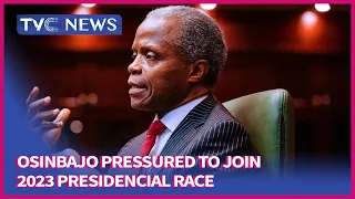 Yemi Osinbajo Pressured to Join 2023 Presidencial Race