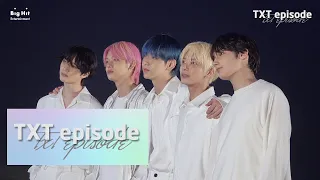 [EPISODE] TXT (투모로우바이투게더) '5시 53분의 하늘에서 발견한 너와 나' MV shooting sketch