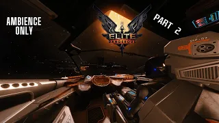 Elite Dangerous Gaming Ambience - Part 2