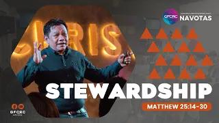 "Well done, my Good and Faithful Servant" | STEWARDSHIP | Ptr. Francis Evangelista | GFCRC Navotas