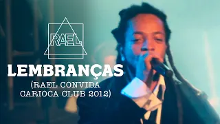 Rael - Lembranças (Rael Convida Carioca Club 2012)