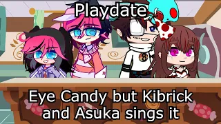 Playdate || Eye Candy but Kibrick and Asuka sings it || Gacha FNF Cover