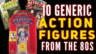 10 Generic Ripoff Action Figures from the 80s