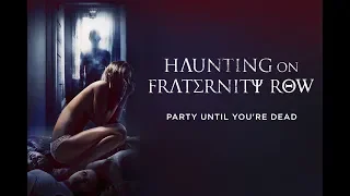 HAUNTING ON FRATERNITY ROW (2018) Official Trailer (HD)