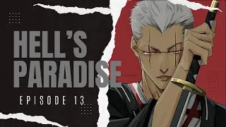 Hells Paradise I Jigokuruka I Episode 13 I Sub Indo
