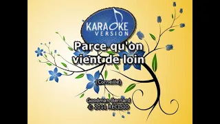 Karaoke Corneille - Parce Qu’on Viens De Loin