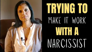 The dark side of trying to make it work with a narcissist