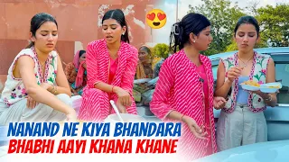 Nanand Ne Kiya Bhandara- Bhabhi aayi Khana khane 🤪