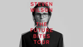 Steven Wilson - THE FUTURE BITES TOUR - Sep/Oct 2021