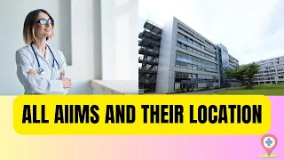 All AIIMS in India | All AIIMS Colleges | All AIIMS and their location |