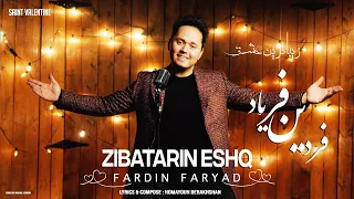 FARDIN FARYAD - ZEBATARIN ESHQ AFGHAN NEW SONG 2021  فردین فریاد | زیباترین عشق