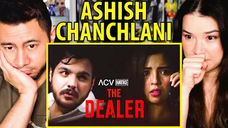 ASHISH CHANCHLANI "THE DEALER" | Barkha Singh | ACV Hatke | Reaction by Jaby Koay & Achara Kirk