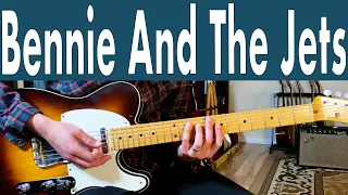 Elton John Bennie And The Jets Guitar Lesson + Tutorial + TABs