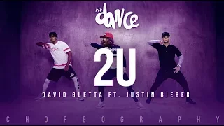 2U - David Guetta ft. Justin Bieber (Choreography) FitDance Life