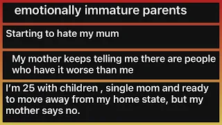 r/entitledparents - emotionally immature parents