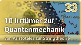 10 Irrtümer zur Quantenmechanik • Aristoteles zur Stringtheorie (33) | Josef M. Gaßner