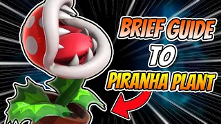 BRIEF GUIDE TO PIRANHA PLANT | Super Smash Bros Ultimate Montage