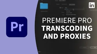Premiere Pro Tutorial - Transcoding media and creating proxies
