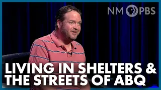 Living in Shelters and the Streets of ABQ