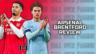 Arsenal 1-1 Brentford Match Review! A Frustrating Draw! I BoP