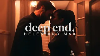 Helen & Max | deep end [+3x14]