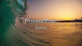 Best of Summer, Electro, Chill Music Mix ♫ World Best Summer Music ♫ No Copyright ♫ Process Music ♫