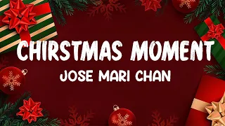 Christmas Moments - Jose Mari Chan (Lyrics)