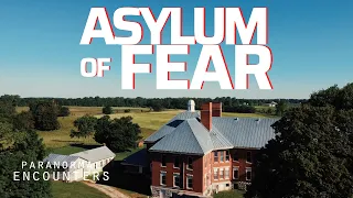 Paranormal Encounters S02E04 | Asylum of Fear