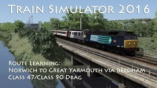 Train Simulator 2016 - Route Learning: Norwich to Great Yarmouth via Reedham (Class 47)