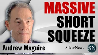 Andrew Maguire: Massive Short Squeeze Is Coming In Comex Price Silver