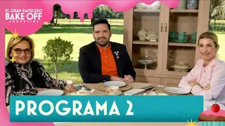 Bake off argentina - Programa 2