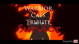 Warrior Cats Tribute - Survivor