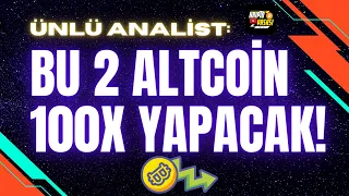 BU 2 ALTCOİN 100X YAPACAK! - BİTCOİN TAHMİNİ!