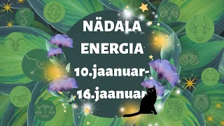 ⚡️ Nädala Energia ⚡️ 🪴 10.jaanuar-16.jaanuar 🪴 - 🔮 12 Tähemärki 🔮