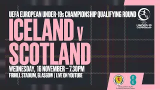 Iceland v Scotland | UEFA European Under-19s Championship Qualifying Round