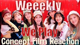 Weeekly (위클리) |  We Play - Concept Film Reaction